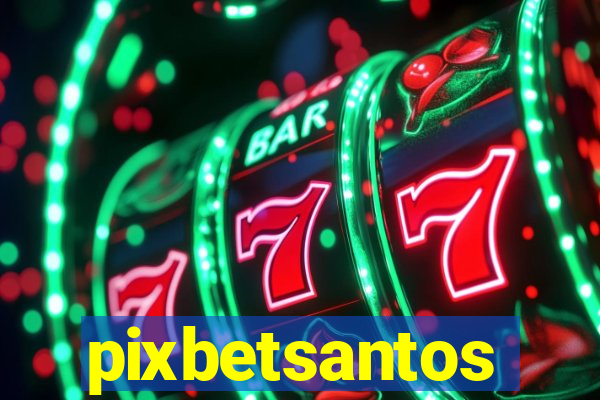 pixbetsantos