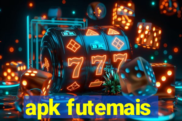 apk futemais