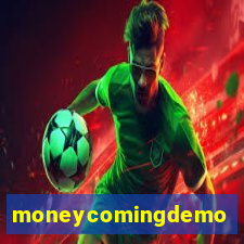 moneycomingdemo