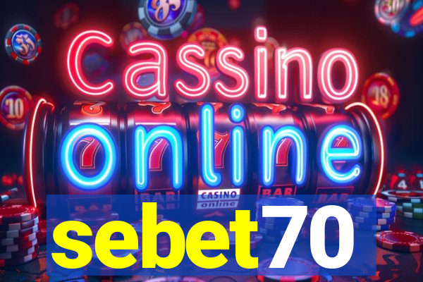 sebet70