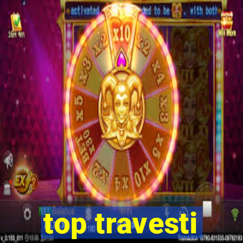 top travesti