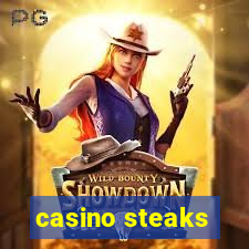 casino steaks