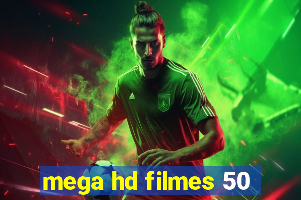 mega hd filmes 50