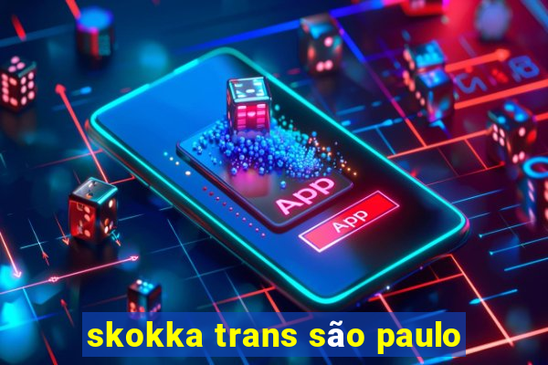 skokka trans são paulo