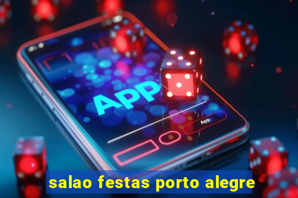 salao festas porto alegre