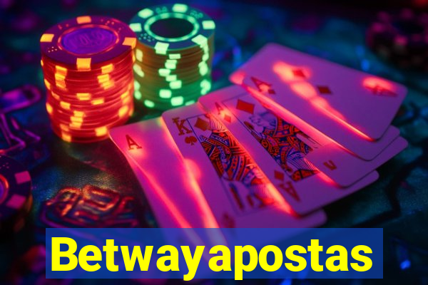 Betwayapostas