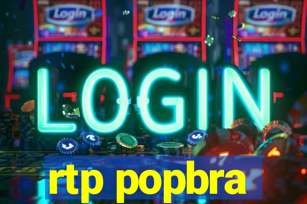 rtp popbra