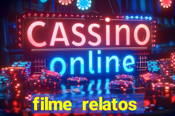 filme relatos selvagens completo dublado