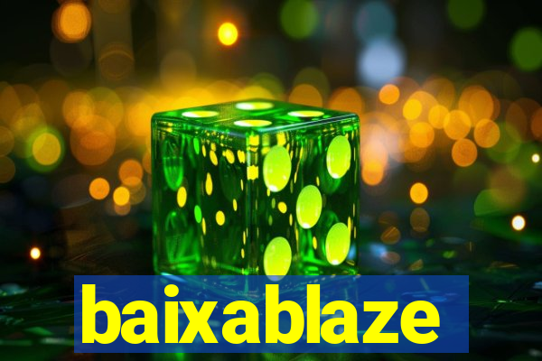 baixablaze