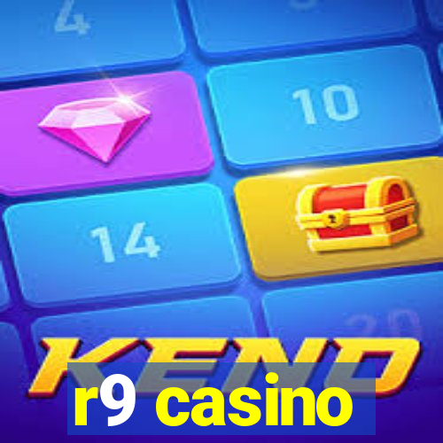 r9 casino