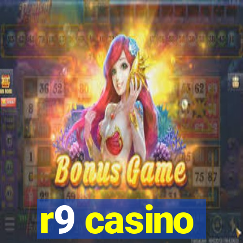 r9 casino