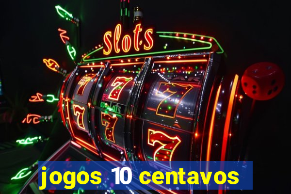 jogos 10 centavos