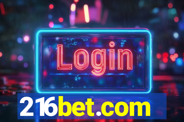 216bet.com
