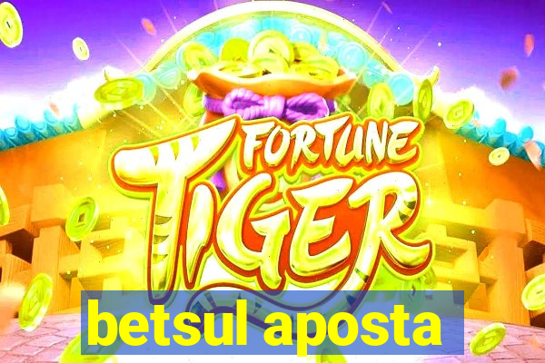 betsul aposta
