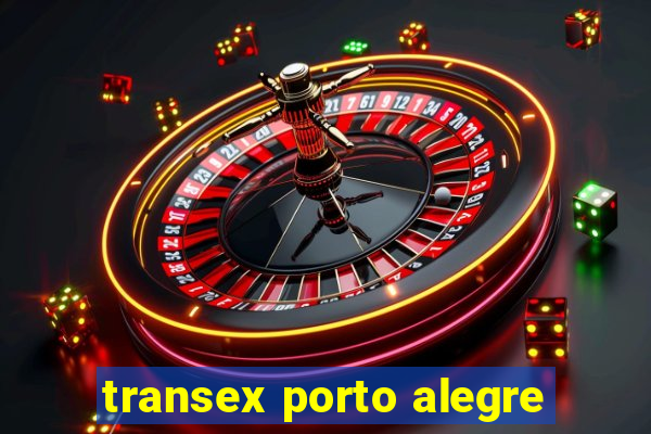 transex porto alegre