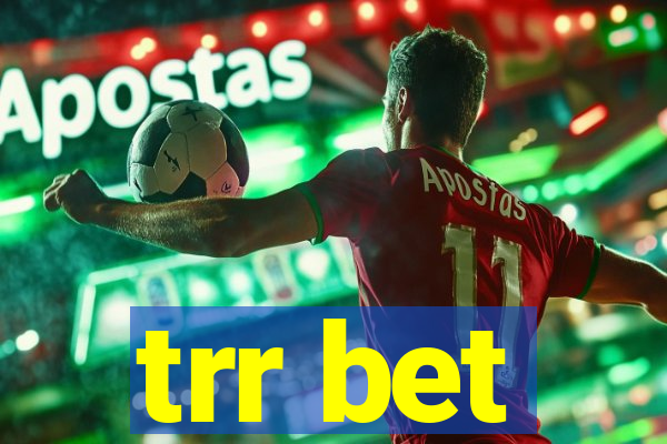 trr bet
