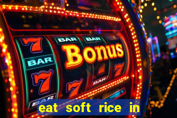 eat soft rice in another world pt br