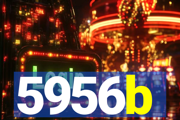 5956b