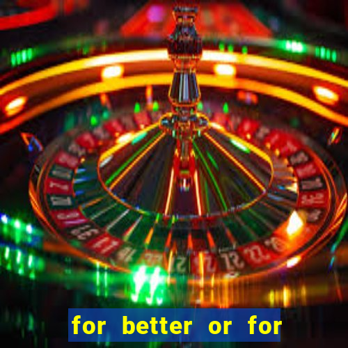 for better or for worse manhwa