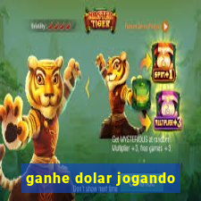 ganhe dolar jogando