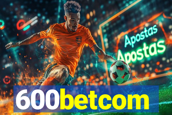 600betcom