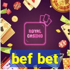 bef bet