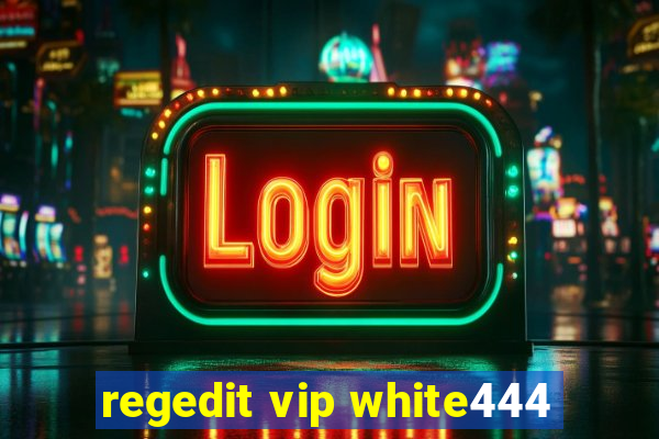 regedit vip white444