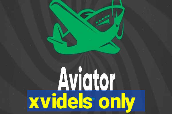 xvidels only