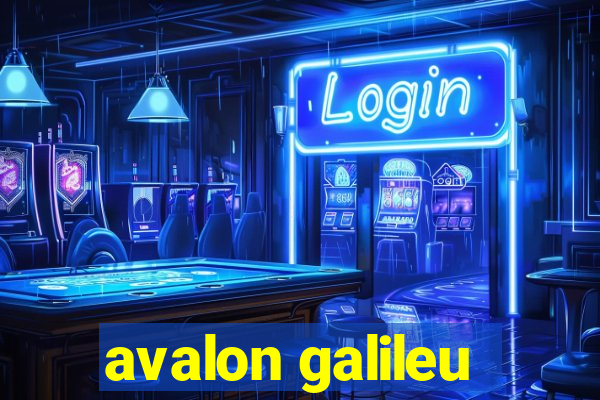 avalon galileu