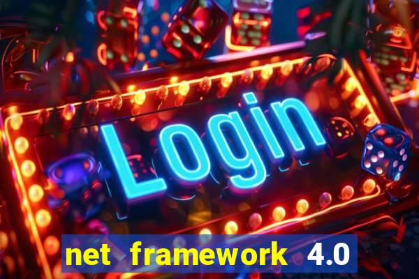net framework 4.0 v 30319