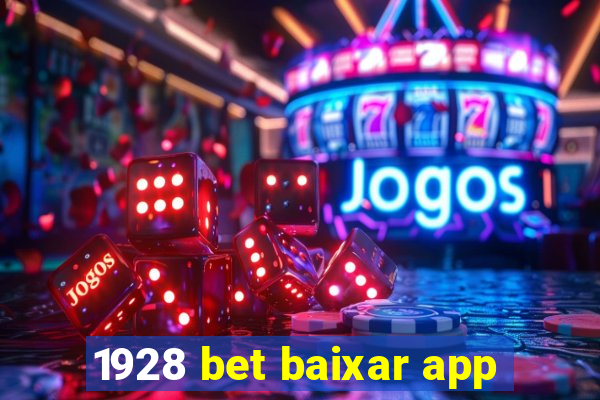 1928 bet baixar app