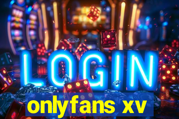 onlyfans xv