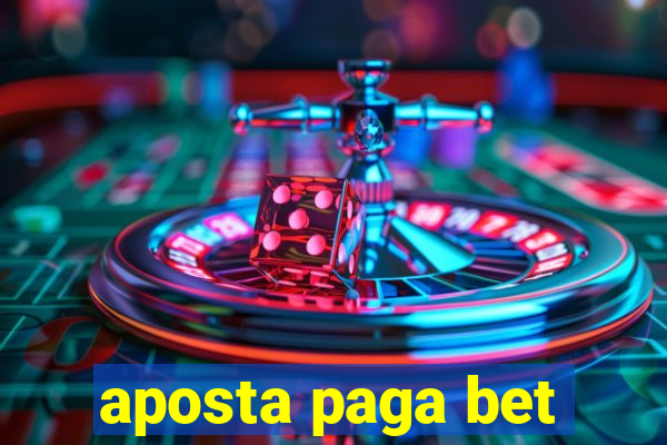 aposta paga bet