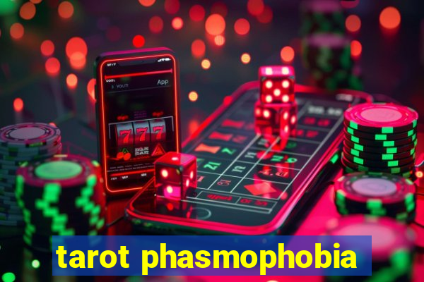 tarot phasmophobia