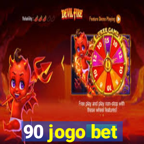90 jogo bet