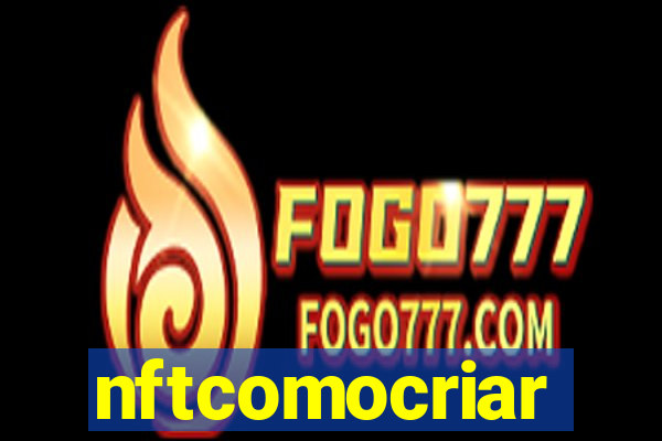 nftcomocriar