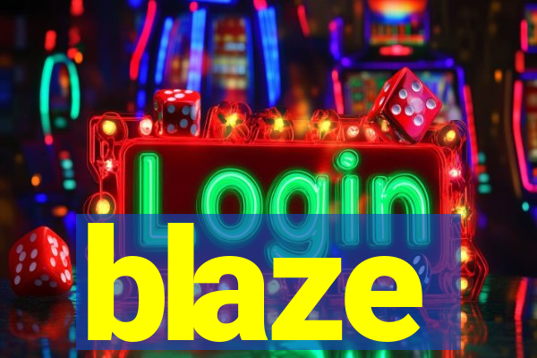 blaze