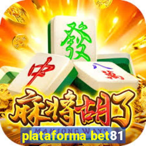 plataforma bet81