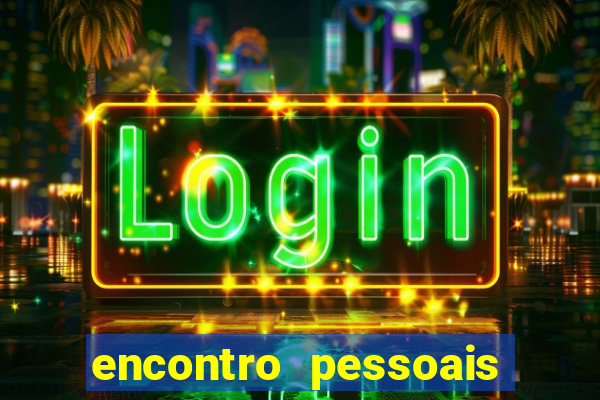 encontro pessoais correio da bahia