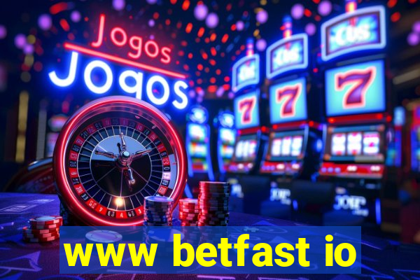 www betfast io