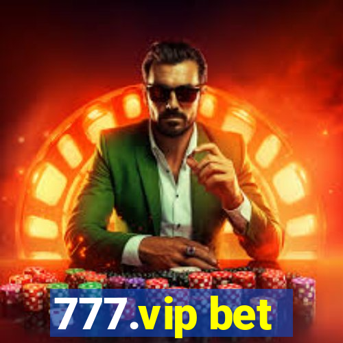 777.vip bet