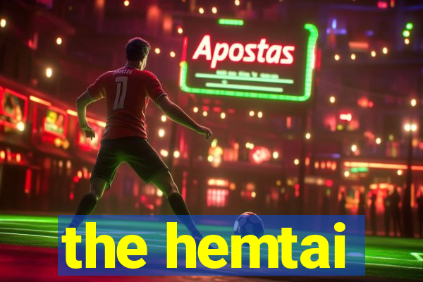 the hemtai