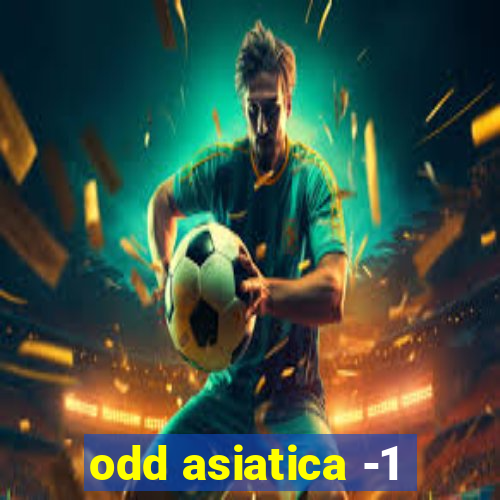 odd asiatica -1