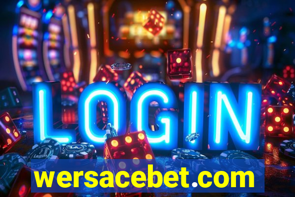 wersacebet.com