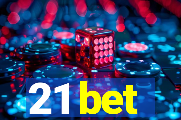21 bet