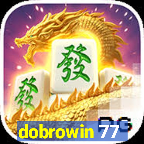 dobrowin 77