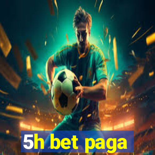 5h bet paga