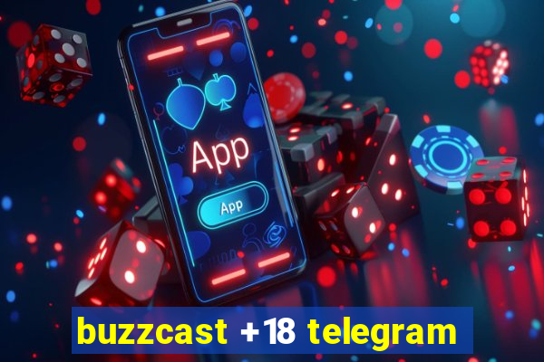 buzzcast +18 telegram