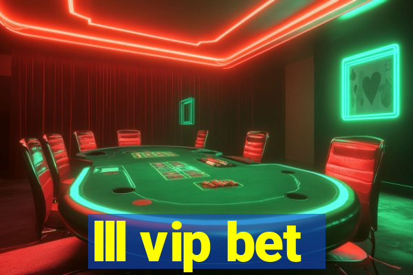 lll vip bet