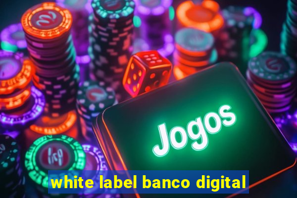 white label banco digital